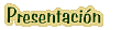 Presentaci�n